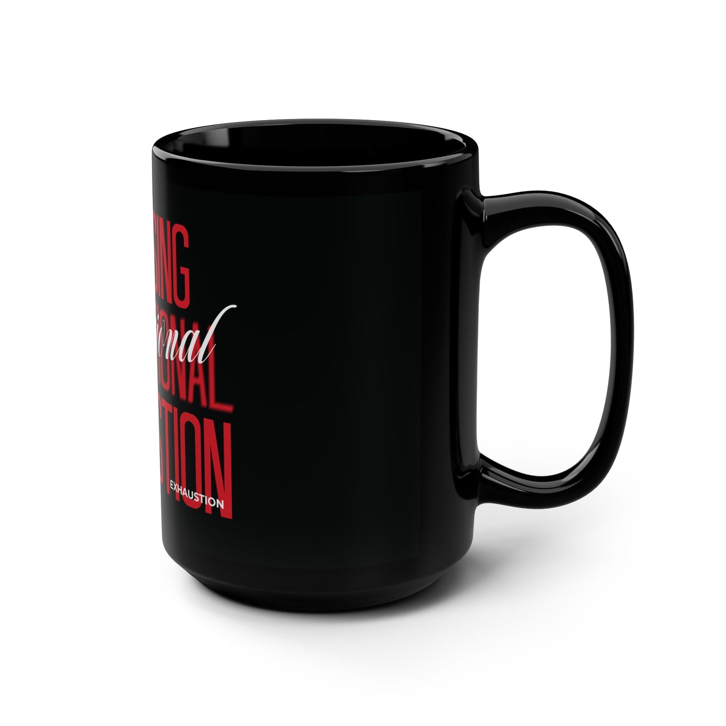 "Processing Exhaustion" Mug