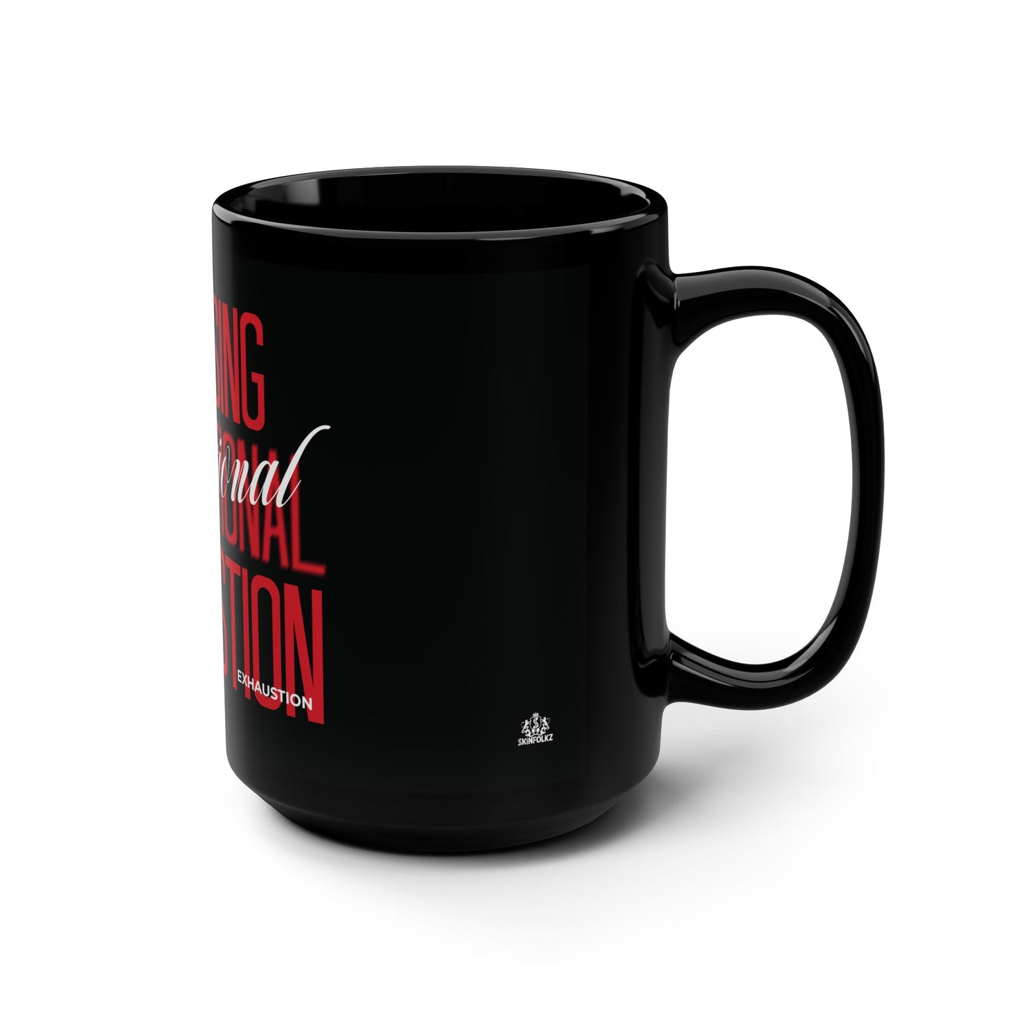 "Processing Exhaustion" Mug