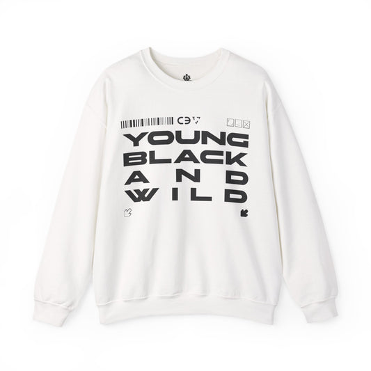 "Young, Black and Wild" Sweatshirt (Unisex)