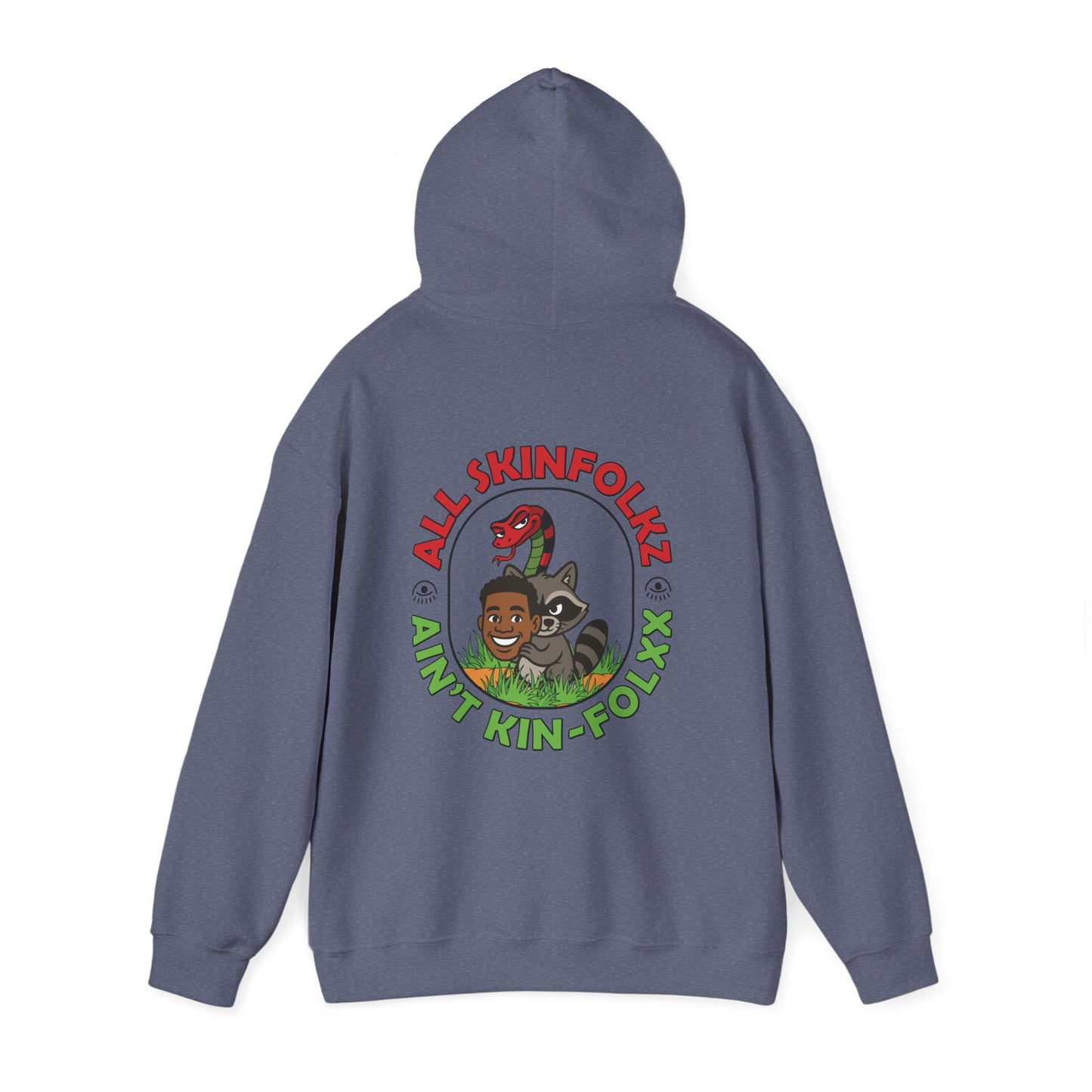 "All Skinfolkz Ain't Kinfolxx" Hoodie (Unisex)