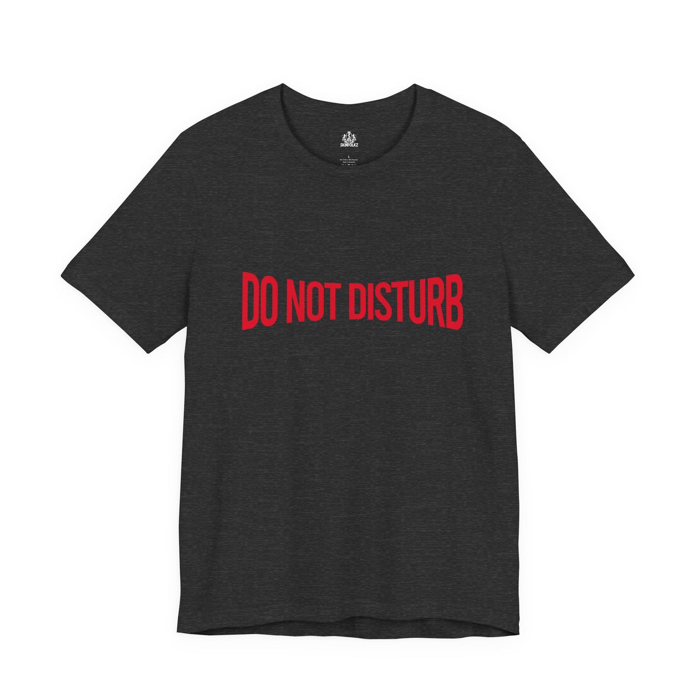 "Do Not Disturb" Tee (Unisex)