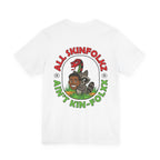 "Not all Skinfolkz are Kinfolxx" Tee (Unisex)