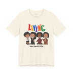 "Living Our Best Life.." Tee (Unisex)