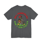 "Not all Skinfolkz are Kinfolxx" Tee (Unisex)