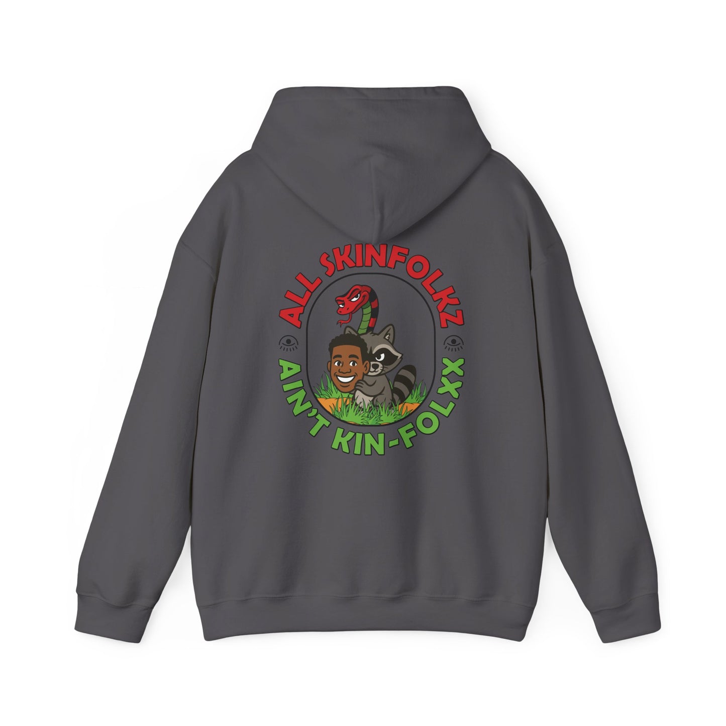 "All Skinfolkz Ain't Kinfolxx" Hoodie (Unisex)