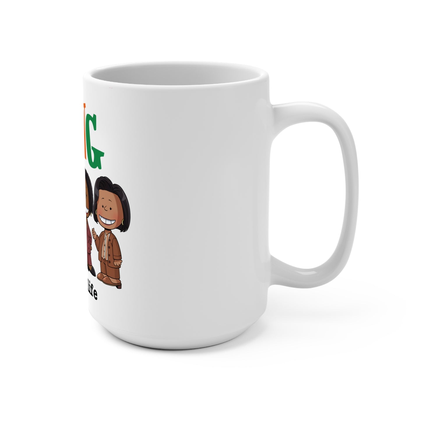 "Living Our Best Life" Mug
