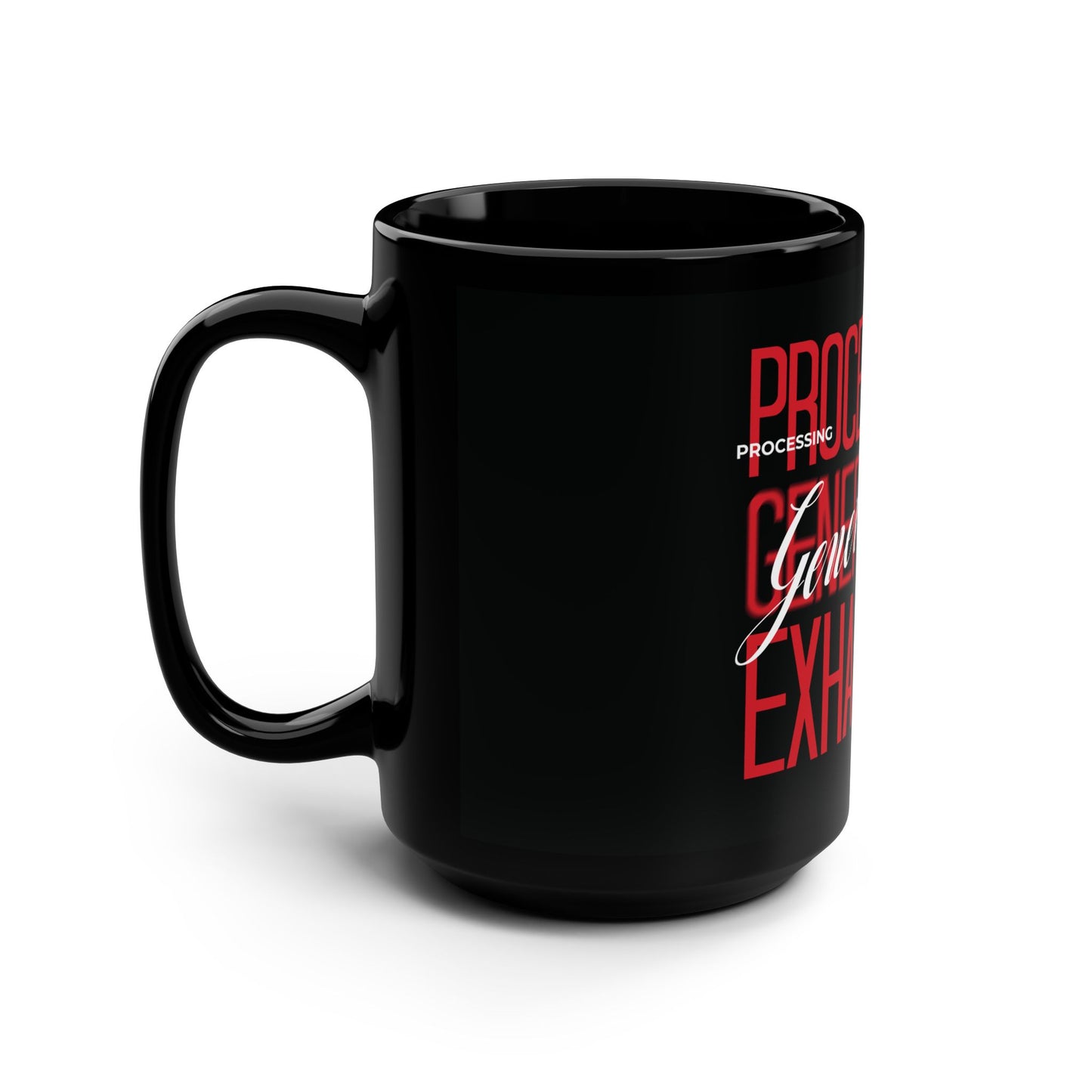 "Processing Exhaustion" Mug